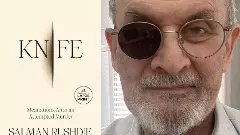 దగ్గిరకి వచ్చిన చావు వెనుదిరిగి పోతే... సాల్మన్ రష్దీ ’నైఫ్’ జ్ఞాపకాలు