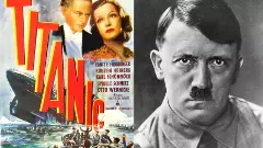 హిట్లర్ అప్పట్లోనే రూ.1500 కోట్లతో టైటానిక్ సినిమా తీసాడు... మరి రిజల్ట్?